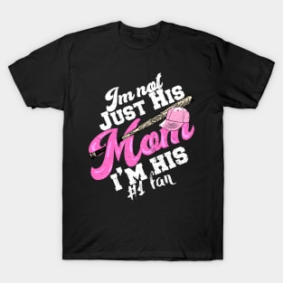 'I'm Not Just His Mom' Cute Baseball Mom Gift T-Shirt